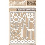 Born To Stand Out